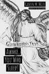 Awake, You Who Sleep
