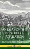 An Essay on the Principle of Population (Hardcover)