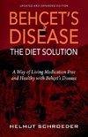 BEH¿ET'S DISEASE/THE DIET SOLUTION