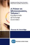 A Primer on Microeconomics, Second Edition, Volume I