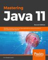 Mastering Java 11 -Second Edition