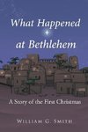 What Happened at Bethlehem