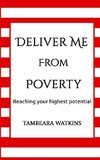 DELIVER ME FROM POVERTY