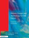 Primary Design and Technology for the Future
