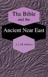 The Bible and the Ancient Near East