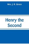 Henry the Second