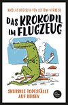 Das Krokodil im Flugzeug