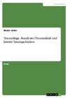 Traumdinge. Manifester Trauminhalt und latente Traumgedanken