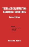 The Practical Marketing Handbook of Definitions