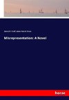 Misrepresentation: A Novel