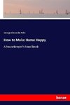 How to Make Home Happy