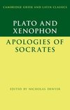 Plato: Plato: The Apology of Socrates and Xenophon: The Apol