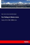 Fly-Fishing in Maine Lakes