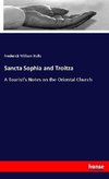 Sancta Sophia and Troitza