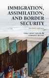 Immigration, Assimilation, and Border Security, Second Edition