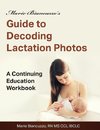 Marie Biancuzzo's Guide to Decoding Lactation Photos