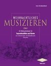 Weihnachtliches Musizieren für 1-2 Sopranblockflöten und Klavier