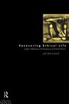 Recovering Ethical Life
