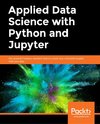 Applied Data Science with Python and Jupyter