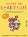 Das hilft bei Leaky Gut - Wie ein durchlässiger Darm uns krank macht und was wir dagegen tun können. Alles über Reizdarm & Co.