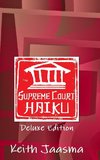 Supreme Court Haiku Deluxe Edition