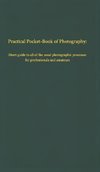 Practical Pocket-Book of Photography