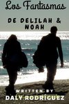 Los Fantasmas de Delilah & Noah