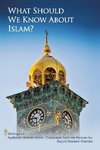 What Should We Know About Islam?