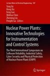 Nuclear Power Plants: Innovative Technologies for Instrumentation and Control Systems