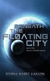 Beneath the Floating City