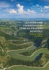 Leaders and Leadership in Serbian Primary Schools