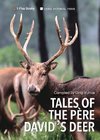 Tales of the Père David's Deer