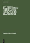 Shakespeares 'Coriolanus' in deutscher Bearbeitung