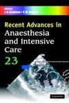 Recent Advances in Anaesthesia and Intensive Care