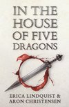 In the House of Five Dragons