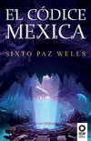 Paz Wells, S: Códice Mexica