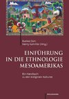 Einführung in die Ethnologie Mesoamerikas