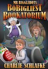 Mr. Bigglebots' BoBigliest Bookatorium