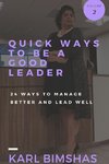 Quick Ways to Be a Good Leader