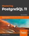 MASTERING POSTGRESQL 11 2ND /E