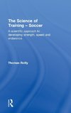 The Science of Training - Soccer