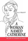 A Woman Named Catherine