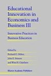 Educational Innovation in Economics and Business III