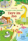 Mein Immer-wieder-Stickerbuch: Tiere im Zoo
