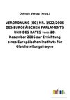 VERORDNUNG (EG) NR. 1922/2006 DES EUROPÄISCHEN PARLAMENTS UND DES RATES vom 20. Dezember 2006 zur Errichtung eines Europäischen Instituts für Gleichstellungsfragen