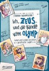 Ich, Zeus, und die Bande vom Olymp , Götter und Helden erzählen griechische Sagen