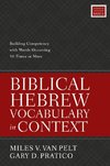 The Biblical Hebrew Vocabulary in Context