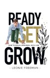 Ready Set Grow