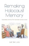 Remaking Holocaust Memories