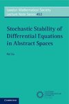 Stochastic Stability of Differential Equations in Abstract Spaces